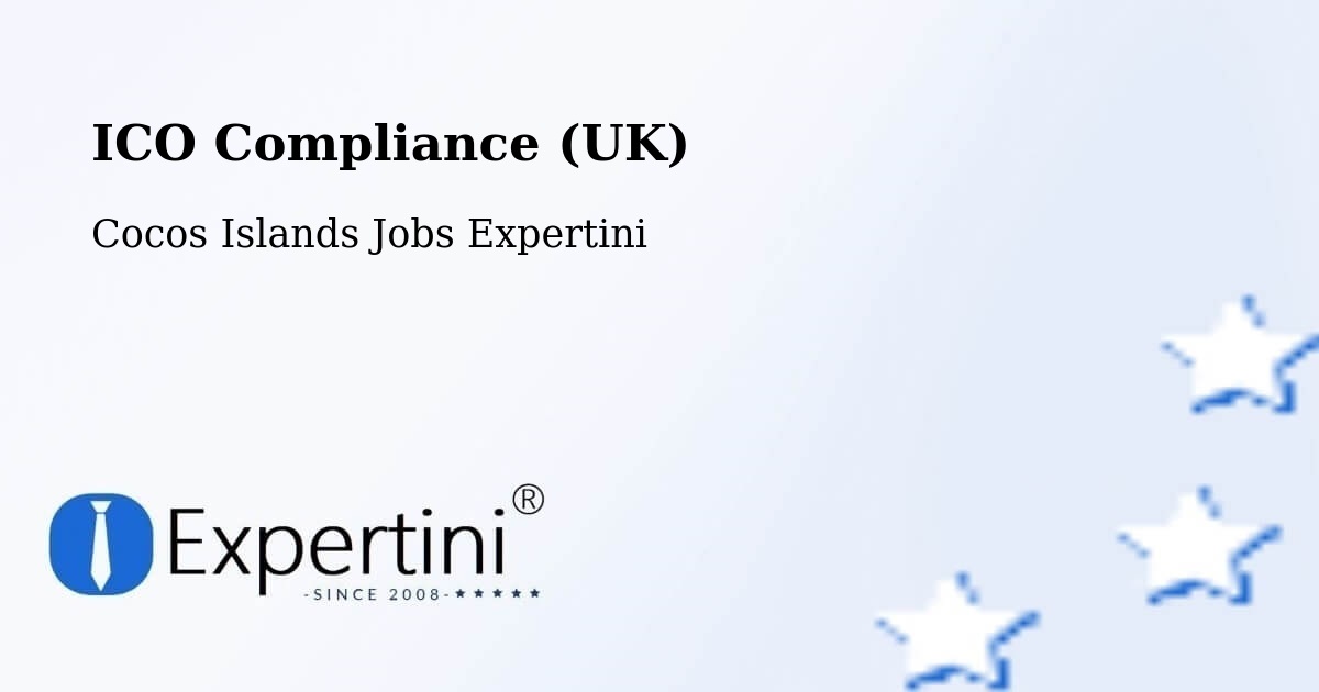 UK Data Protection & ICO Compliance – Cocos Islands - Cocos Islands Jobs Expertini