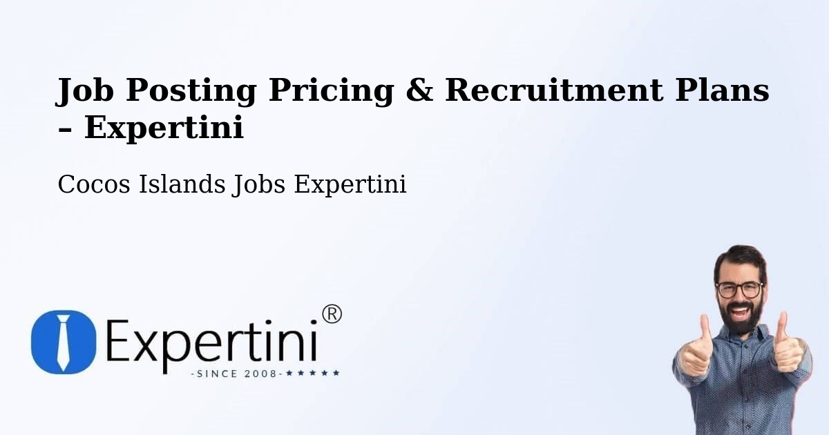 Job Posting Pricing & Recruitment Plans – Cocos Islands - Cocos Islands Jobs Expertini