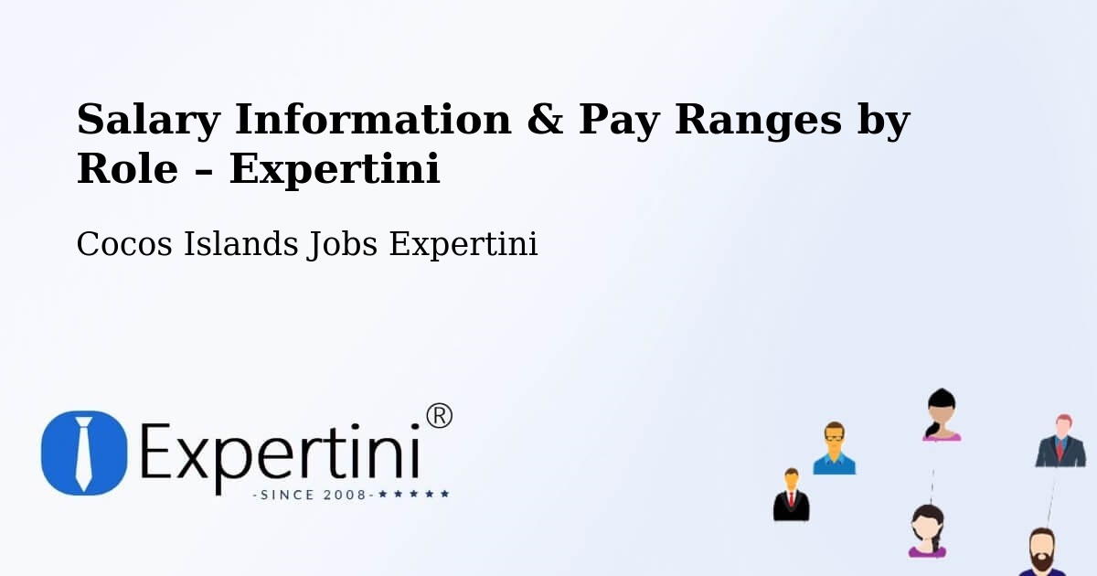 Salary Information & Pay Ranges – Cocos Islands - Cocos Islands Jobs Expertini