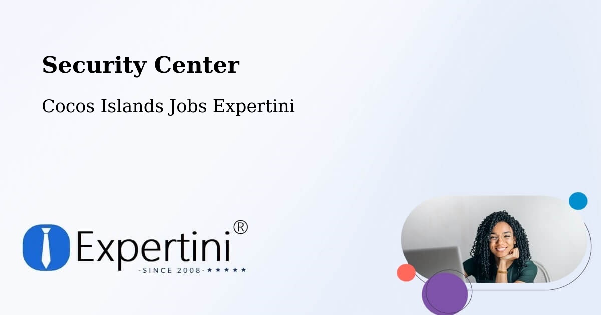 Security & Compliance – Cocos Islands - Cocos Islands Jobs Expertini