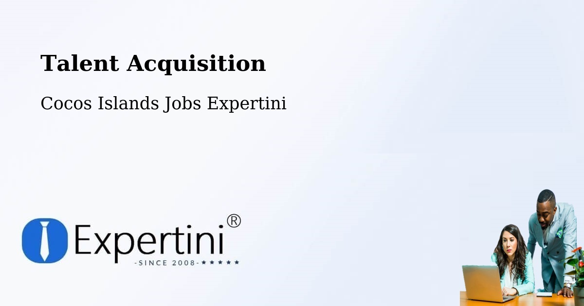 Post Jobs & Find Candidates in Cocos Islands – Talent Acquisition Solutions - Cocos Islands Jobs Expertini