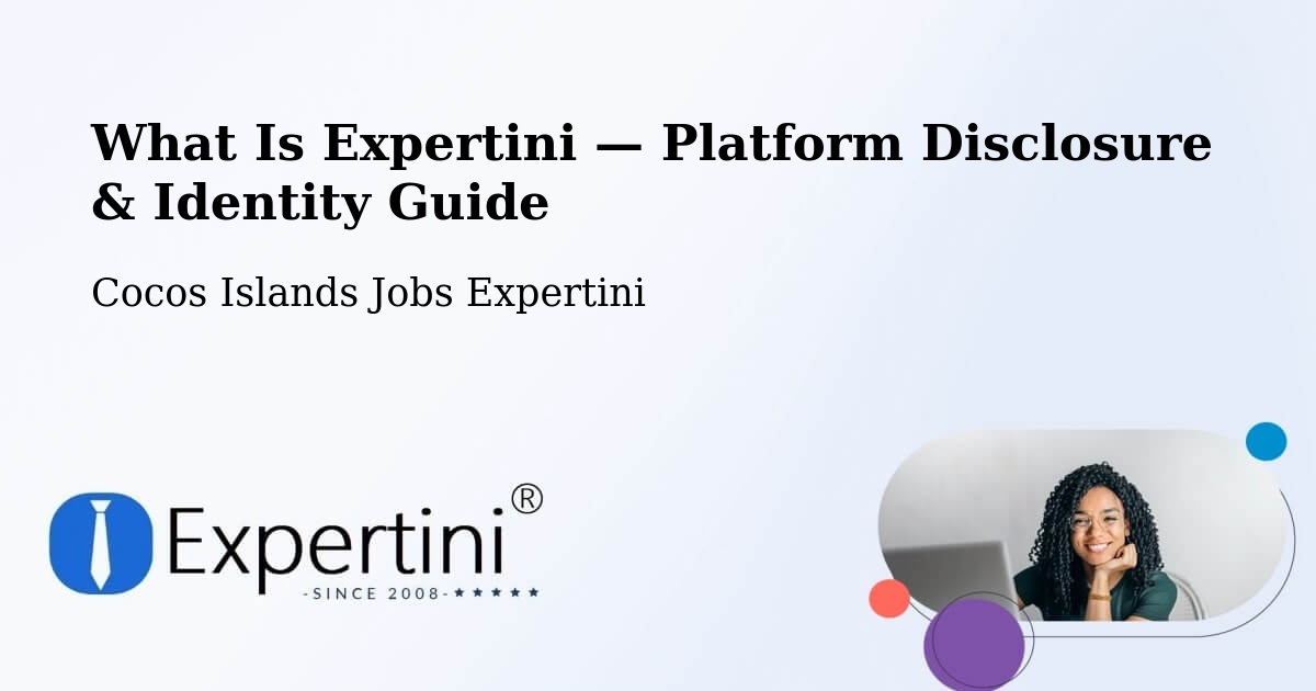 What Is Expertini — Platform Disclosure & Identity Guide – Cocos Islands